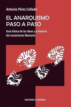El anarquismo paso a paso | Pérez Collado, Antonio | Cooperativa autogestionària
