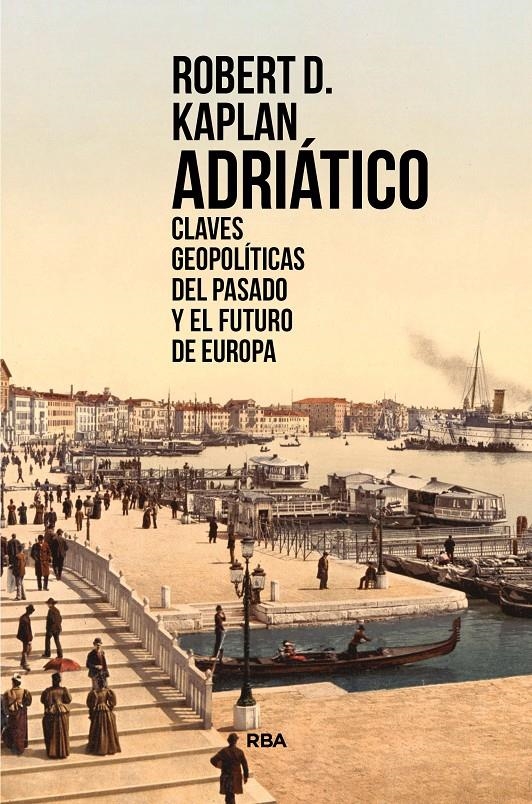 Adriático | Kaplan, Robert D. | Cooperativa autogestionària