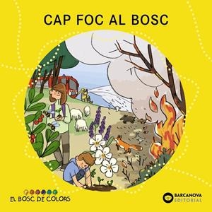 Cap foc al bosc | Baldó, Estel/Gil, Rosa/Soliva, Maria | Cooperativa autogestionària