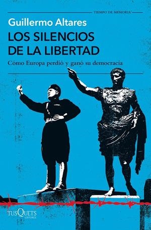 Los silencios de la libertad | Altares, Guillermo | Cooperativa autogestionària