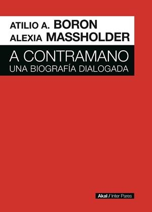 A contramano | Boron, Atilio A. Massholder, Alexia Guillermina