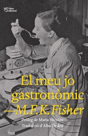 El meu jo gastronòmic | Fisher, M.F.K | Cooperativa autogestionària