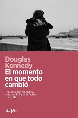 El momento en que todo cambió | Kennedy, Douglas | Cooperativa autogestionària