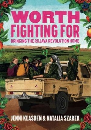 Worth fighting for | Jenni Keasden/Natalia Szarek | Cooperativa autogestionària
