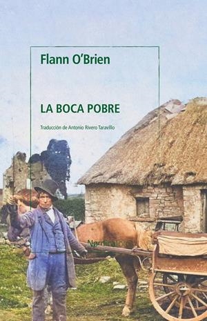 La boca pobre NE 2023 | O'brien, Flann | Cooperativa autogestionària