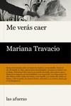Me verás caer | Travacio, Mariana | Cooperativa autogestionària