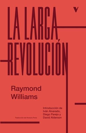 La larga revolución | Williams, Raymond | Cooperativa autogestionària