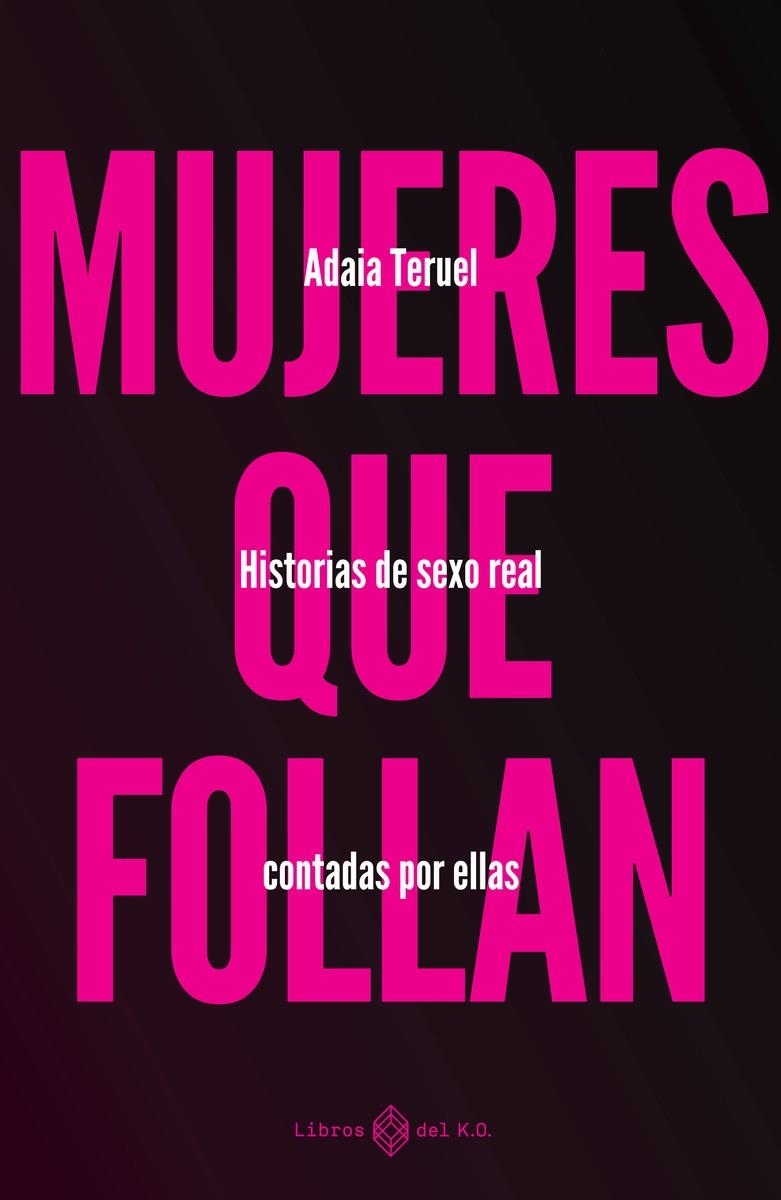 Mujeres que follan | Teruel, Adaia | Cooperativa autogestionària