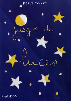 Juego de Luces | Tullet, Hervé | Cooperativa autogestionària