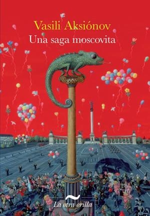 Una saga moscovita | Aksionov, Vasili | Cooperativa autogestionària