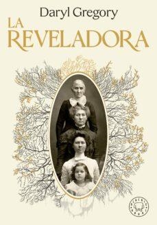 La reveladora | Gregory, Daryl | Cooperativa autogestionària
