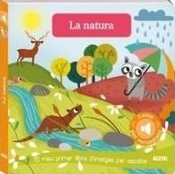 Llibres de sons. La natura | Notaert, Amandine | Cooperativa autogestionària