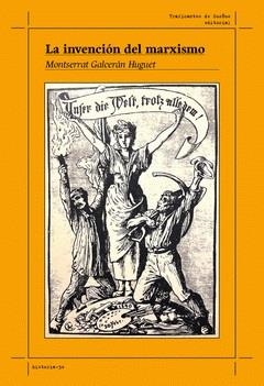 La invención del marxismo | Galcerán, Montserrat | Cooperativa autogestionària