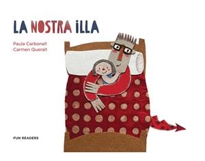 La nostra illa | Carbonell Penichet, Paulam; Queralt, Carmen | Cooperativa autogestionària