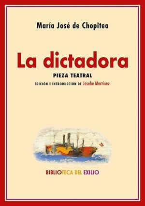 La dictadora | Chopitea, María José de