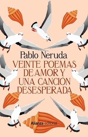 Veinte poemas de amor y una canción desesperada | Neruda, Pablo | Cooperativa autogestionària
