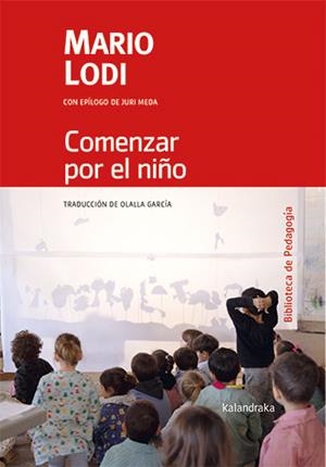 Comenzar por el niño | Lodi, Mario | Cooperativa autogestionària
