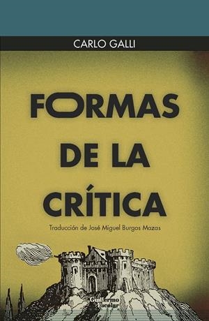 Formas de la crítica | Galli, Carlo