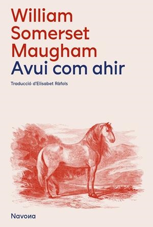 Avui, com ahir | Somerset Maugham, William | Cooperativa autogestionària