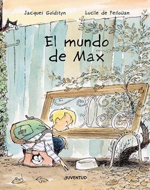 El mundo de Max | de Pesloüan, Lucile