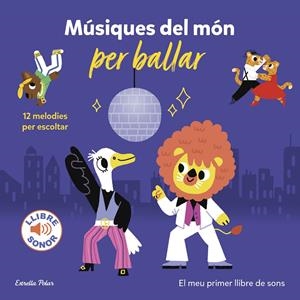 Músiques del món per ballar. El meu primer llibre de sons | Billet, Marion | Cooperativa autogestionària