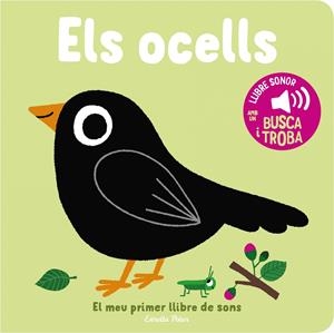 Els ocells. El meu primer llibre de sons | Billet, Marion | Cooperativa autogestionària