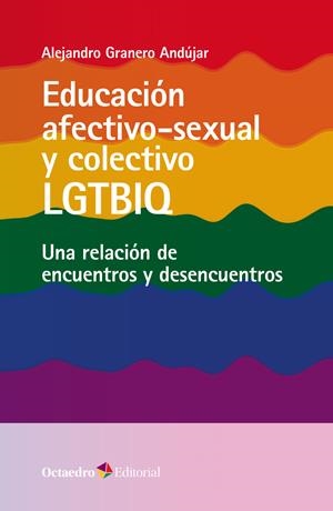 Educación afectivo-sexual y colectivo LGTBIQ | Granero Andújar, Alejandro | Cooperativa autogestionària