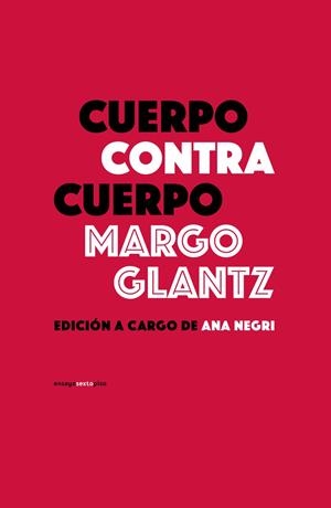 Cuerpo contra cuerpo | Margo Glantz