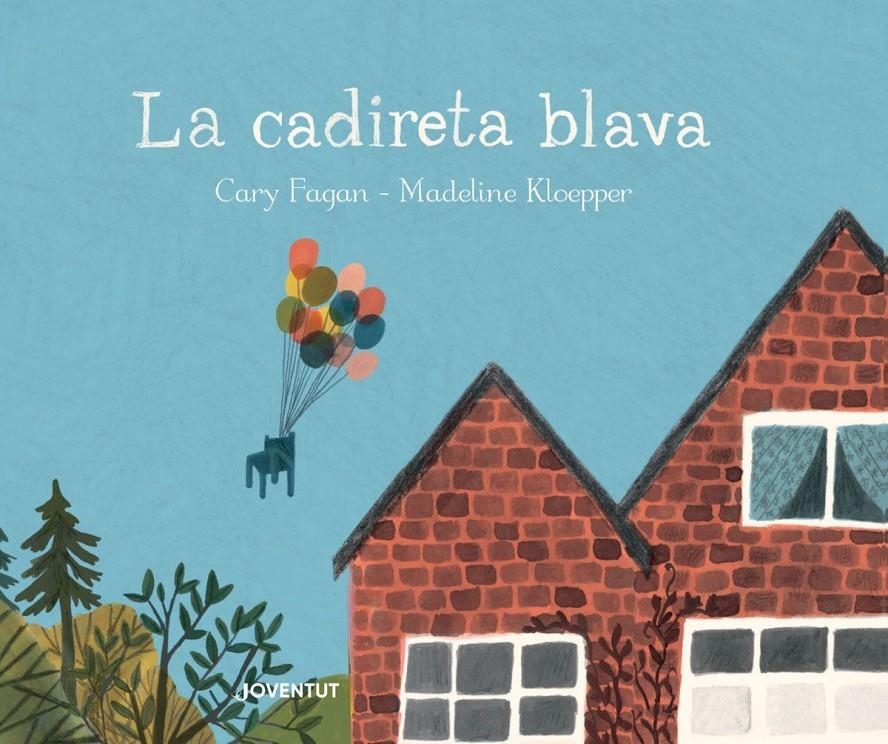 La cadireta blava | Fagan, Cary; Kloepper, Madeline