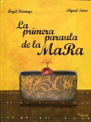 La primera paraula de la Ma Ra | Domingo, Ángel / Tanco, Miguel | Cooperativa autogestionària