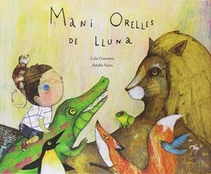 Mani orelles de Lluna | Guerrera, Lola / Serra, Adolfo | Cooperativa autogestionària