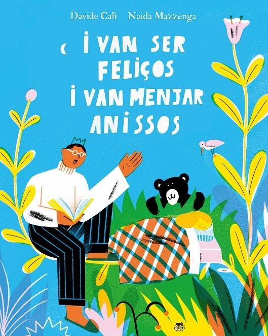 I van ser feliços i van menjar anissos | Calì, Davide | Cooperativa autogestionària