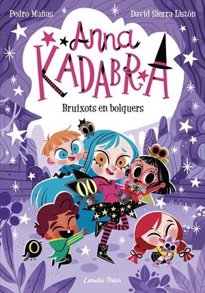 Anna Kadabra 12. Bruixots en bolquers | Mañas, Pedro; Sierra, David | Cooperativa autogestionària