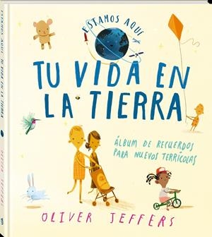 Tu vida en La Tierra | Jeffers, Oliver | Cooperativa autogestionària