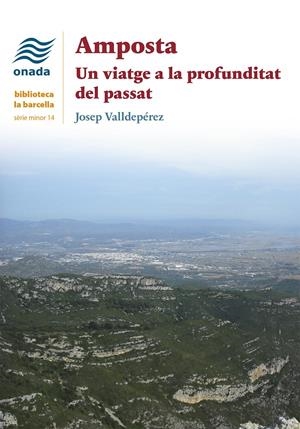 Amposta. Un viatge a la profunditat del passat | Valldepérez Lleixà, Josep | Cooperativa autogestionària
