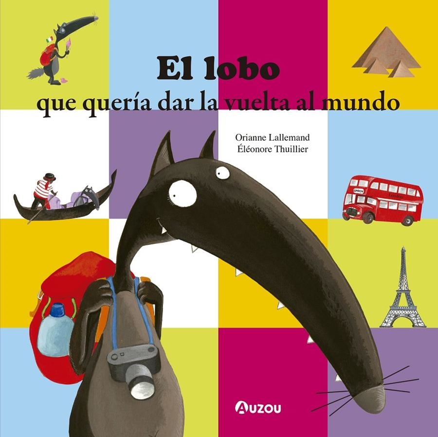 El lobo que quería dar la vuelta al mundo | Lallemand, Orianne | Cooperativa autogestionària