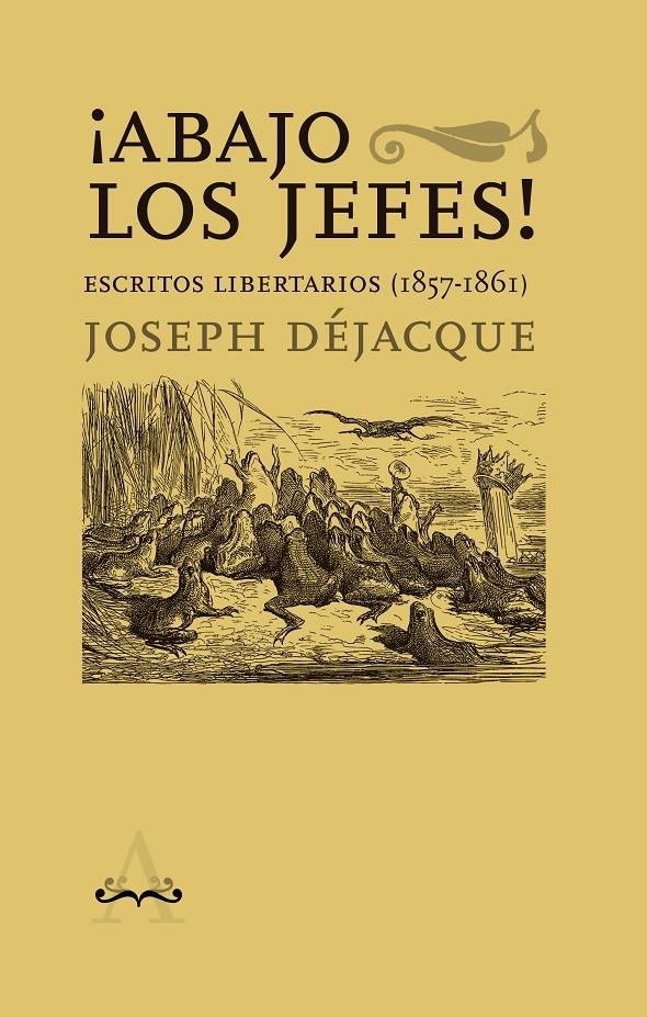 ¡Abajo los jefes! | Déjacque, Joseph | Cooperativa autogestionària