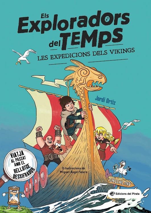 Els exploradors del temps. Les expedicions dels vikings | Ortiz Casas, Jordi | Cooperativa autogestionària