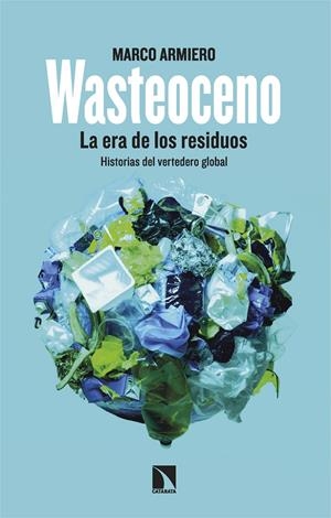 Wasteoceno | Armiero, Marco