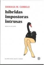 Hibridas impostoras intrusas | Curbelo, Danisa M. | Cooperativa autogestionària