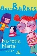 No fotis, Marta! | Anguera, Mercè