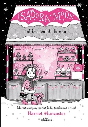 La Isadora Moon i el Festival de la Neu (Grans històries de la Isadora Moon 6) | Muncaster, Harriet | Cooperativa autogestionària