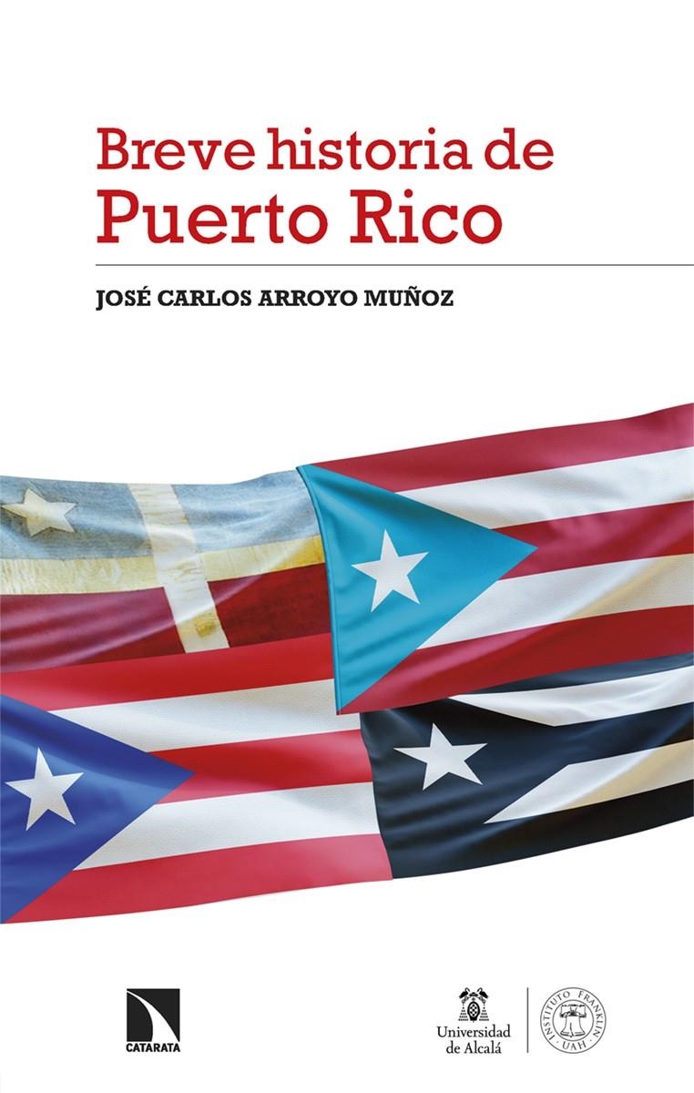 Breve Historia de Puerto Rico | Arroyo Muñoz, José Carlos | Cooperativa autogestionària