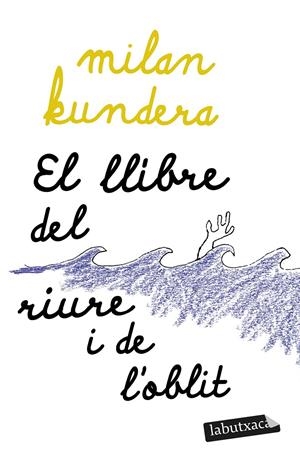 El llibre del riure i de l'oblit | Kundera, Milan | Cooperativa autogestionària
