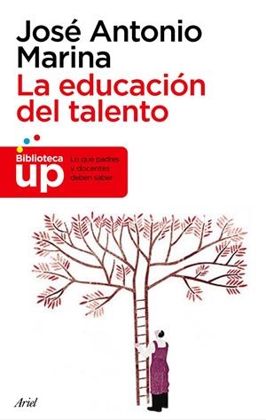 La educación del talento | Marina, José Antonio | Cooperativa autogestionària
