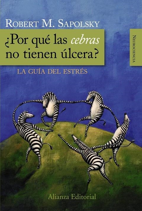 ¿Por qué las cebras no tienen úlcera? | Sapolsky, Robert | Cooperativa autogestionària
