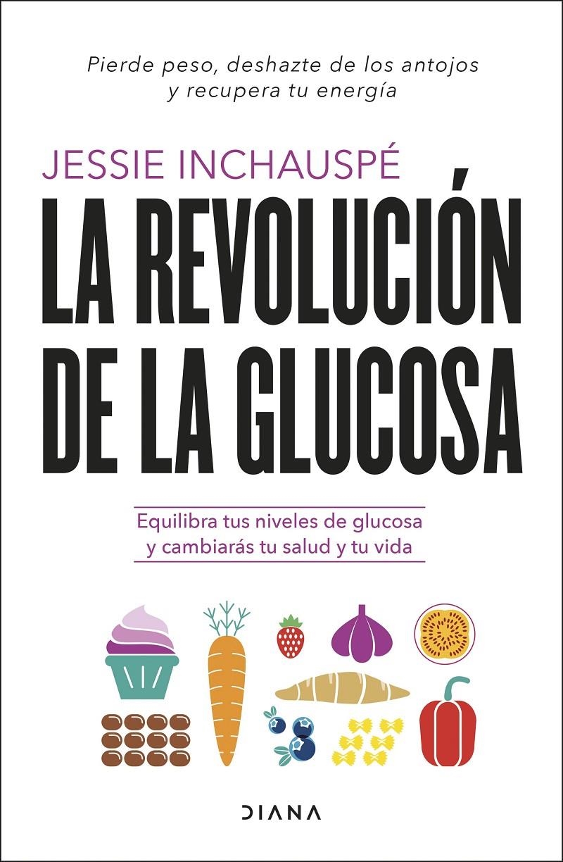 La revolución de la glucosa | Inchauspé, Jessie
