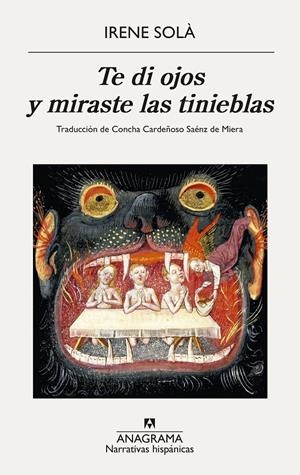 Te di ojos y miraste las tinieblas | Solà Saez, Irene | Cooperativa autogestionària