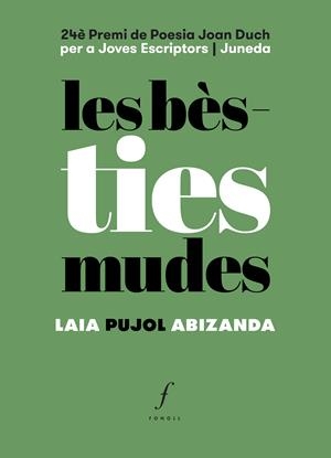 Les bèsties mudes | Pujol Abizanda, Laia | Cooperativa autogestionària