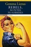 Rebels, ni putes ni submises | Lienas, Gemma | Cooperativa autogestionària
